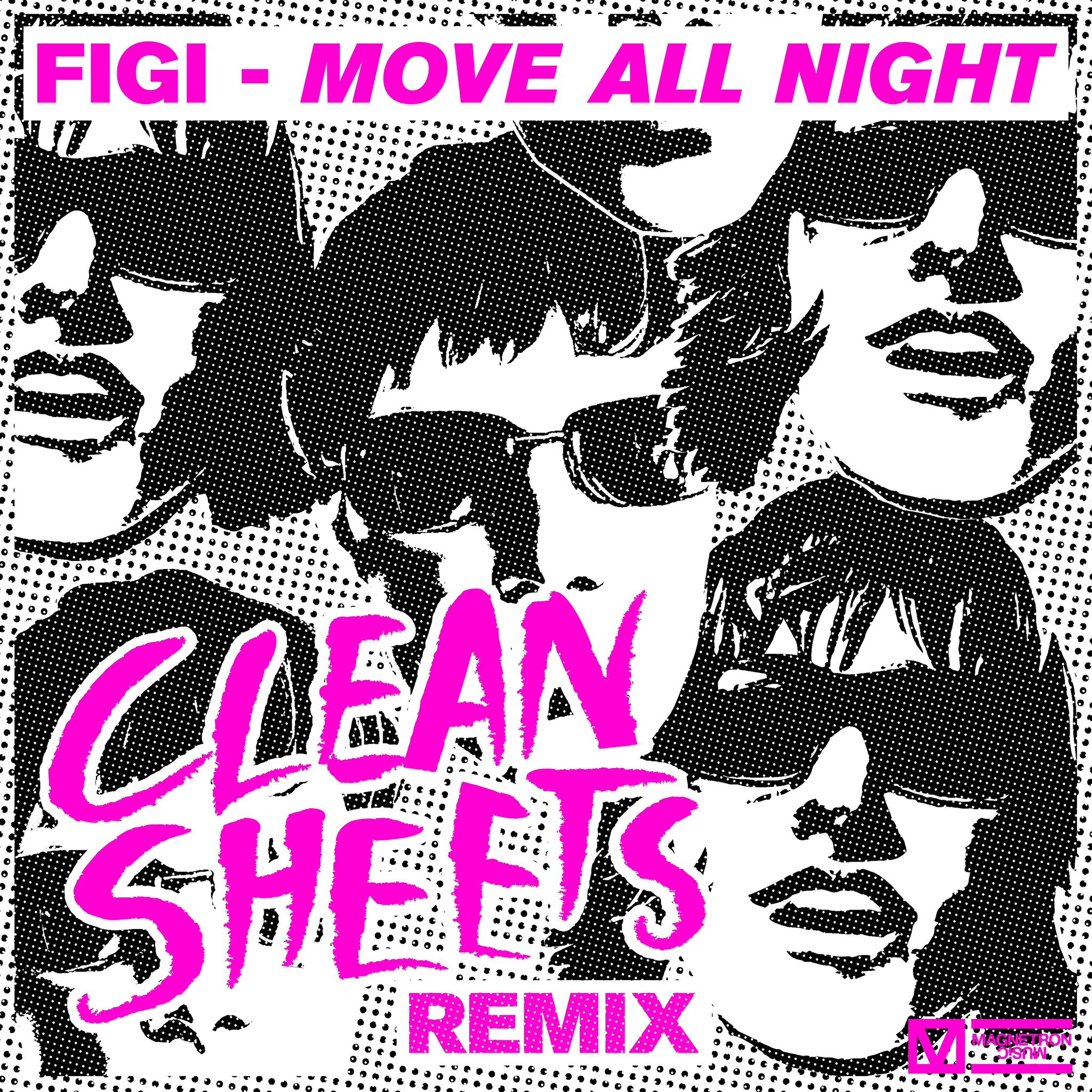 artwork of FIGI - Move All Night (Clean Sheets Remix)